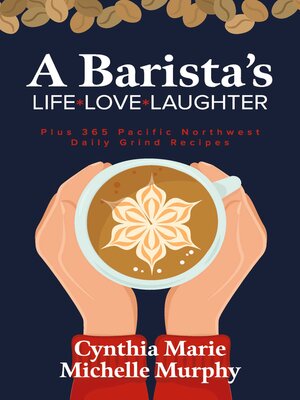 cover image of A Barista's Life Love Laughter